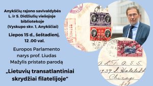 Read more about the article Anykščiuose Liudas Mažylis pristatys parodą „Lietuvių transatlantiniai skrydžiai filatelijoje“