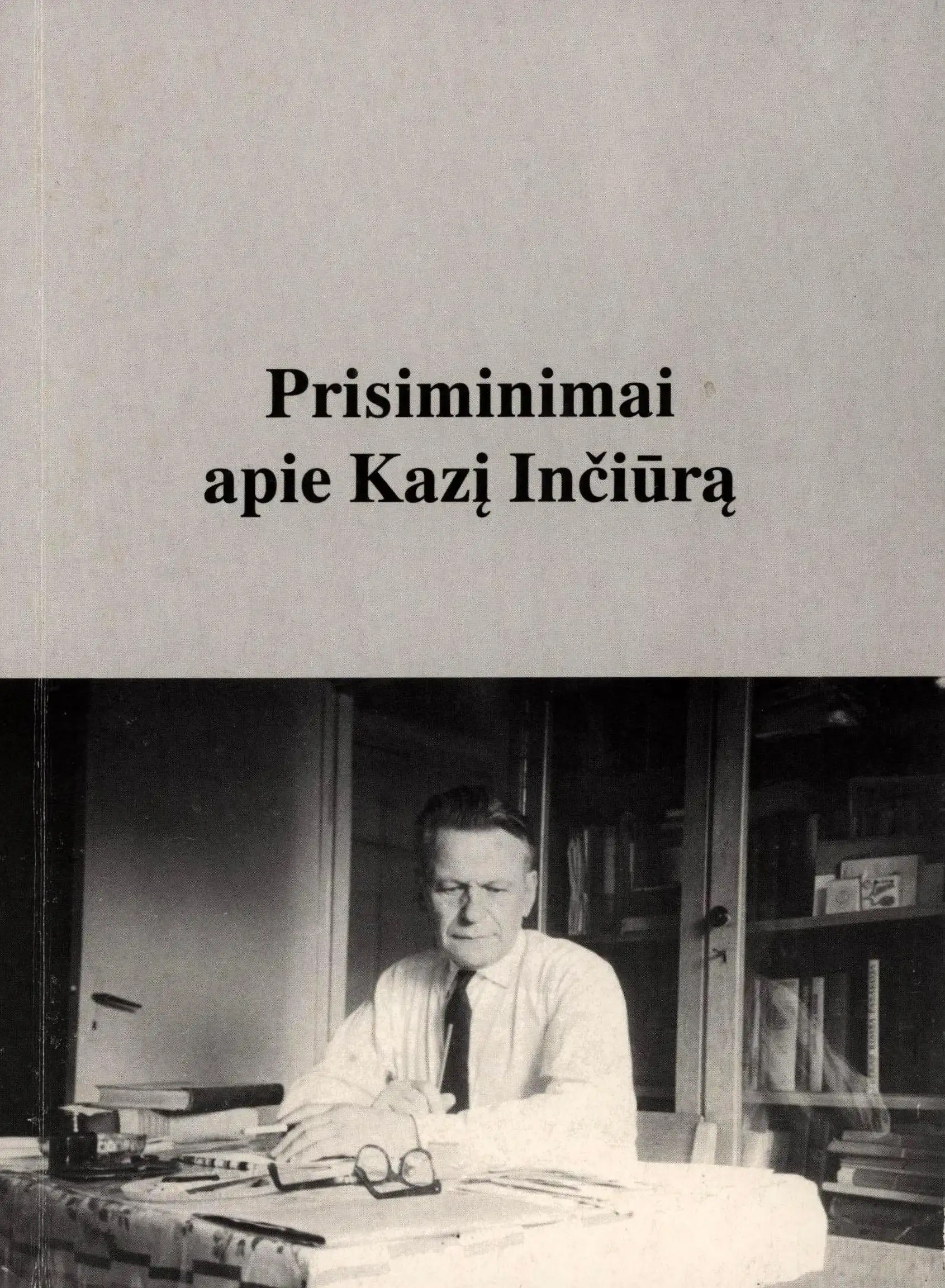 Prisiminimai apie Kazį Inčiūrą
