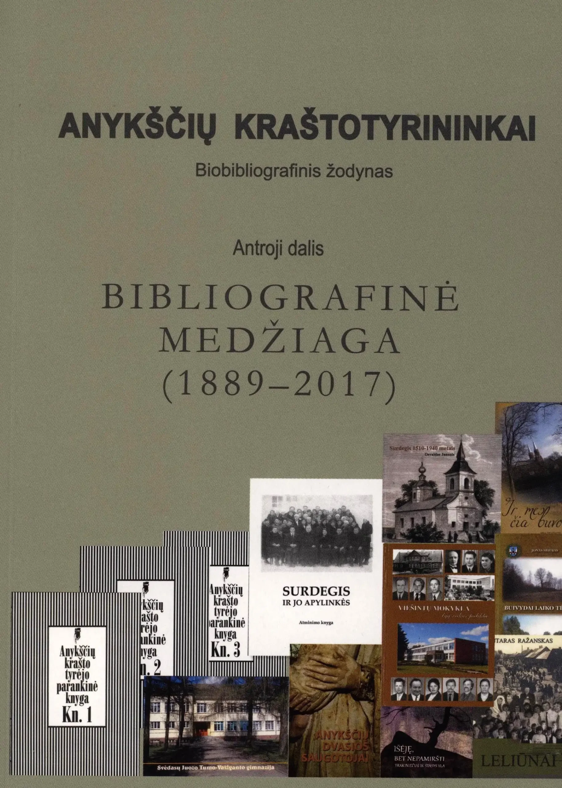 Anykščių kraštotyrininkai: biobibliografinis žodynas II dalis