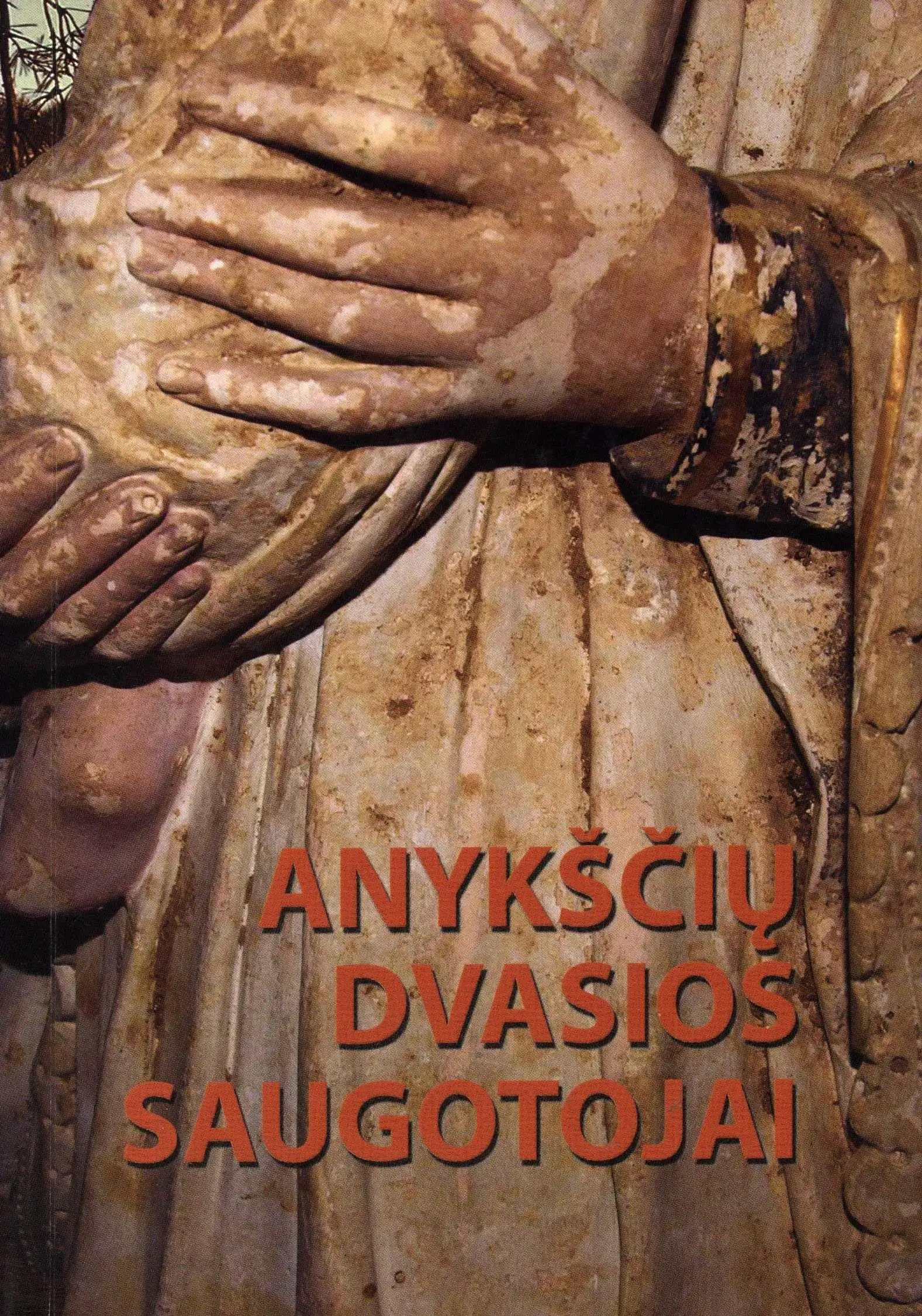 Anykščių dvasios saugotojai