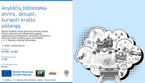 Read more about the article Naujas projektas: Anykščių biblioteka – atvira, aktuali, kurianti krašto pažangą