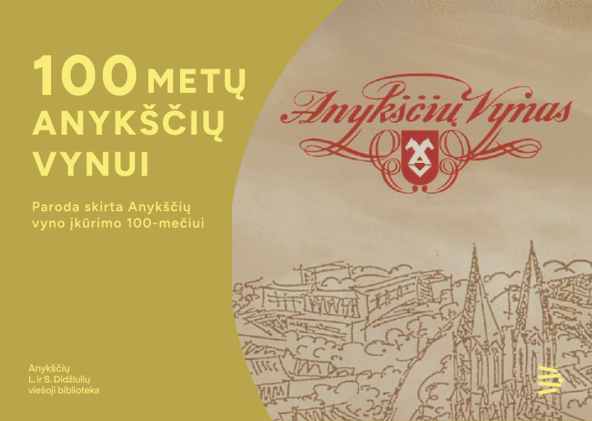 You are currently viewing Bibliotekoje veikia paroda „100 metų Anykščių vynui“